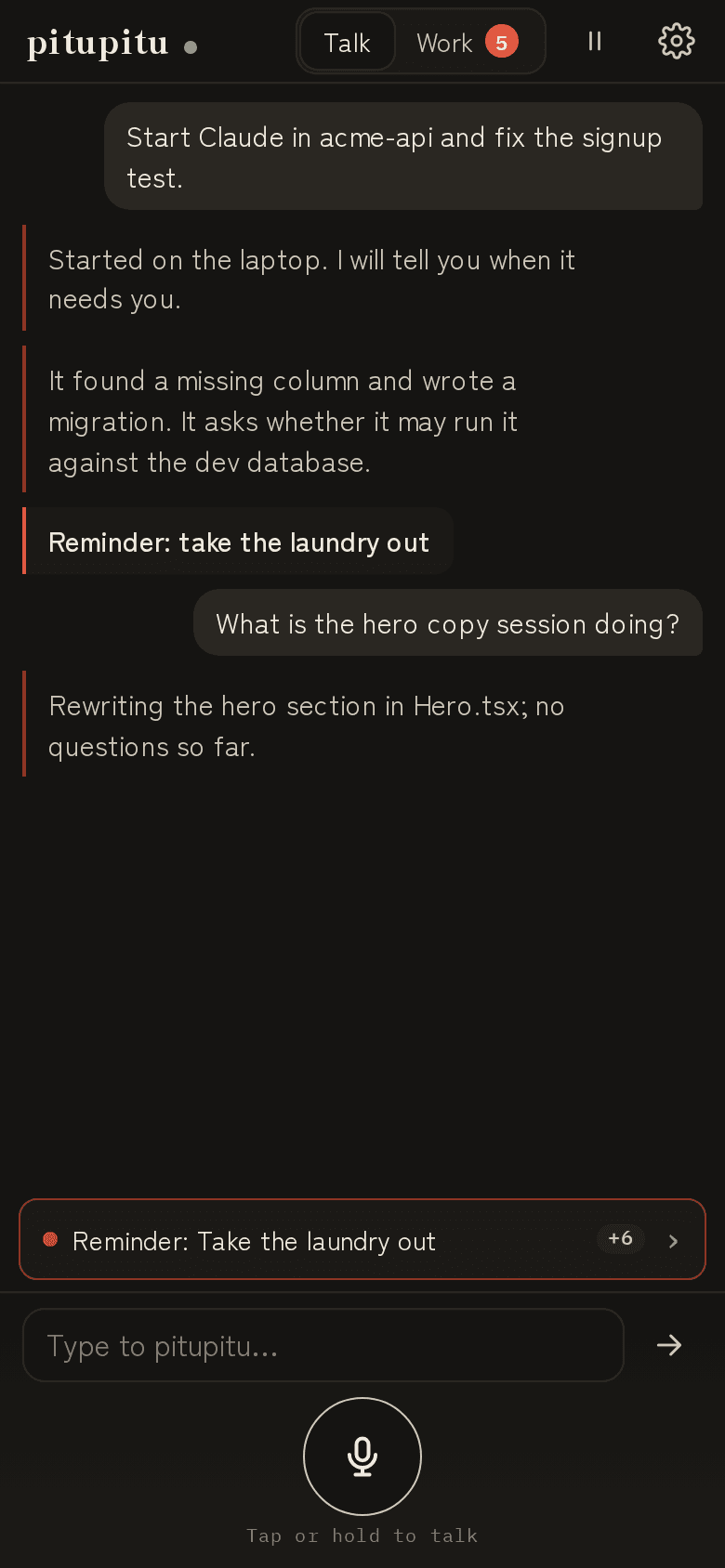The Talk tab on a phone: a short conversation with pitupitu, and above the microphone the line “fix the signup test needs you”.